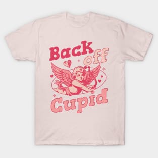 Back off Cupid - Anti Valentines Day Funny Retro Valentines T-Shirt